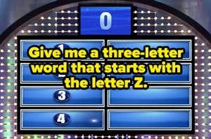 "Give me a three-letter word that starts with the letter Z"