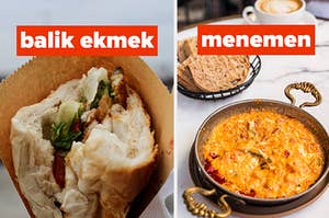 Left: Balik ekmek; Right: Menemen