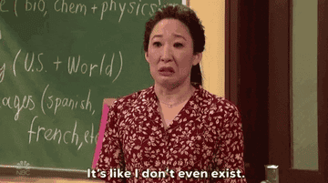 Sandra Oh acting as a professor saying &quot;It&#x27;s like I don&#x27;t even exist&quot;