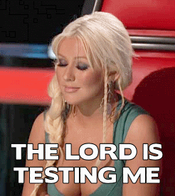 Christina Aguilera taking a deep breath and the words, &quot;The lord is testing me&quot;