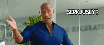 The Rock saying &quot;seriously?&quot; in Baywatch