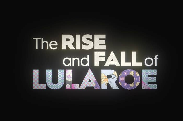 The Rise and Fall of LuLaRoe' chronicles the pyramid scheme's timeline
