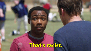 Troy saying &quot;that&#x27;s racist&quot; on Community