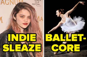 "INDIE SLEAZE" and "BALLETCORE"