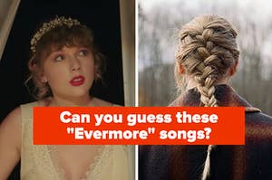 Taylor Swift is on the left looking up and facing the back on the right labeled, "Can you guess these Evermore songs?"