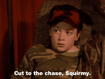 Danny Tamberelli saying &quot;cut to the chase, squirmy&quot; on &quot;The Adventures of Pete &amp;amp; Pete&quot;
