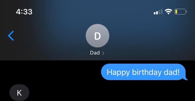 dad replying K to a daughter wishing him happy bday