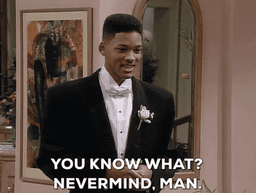 Will Smith in a suit saying nevermind