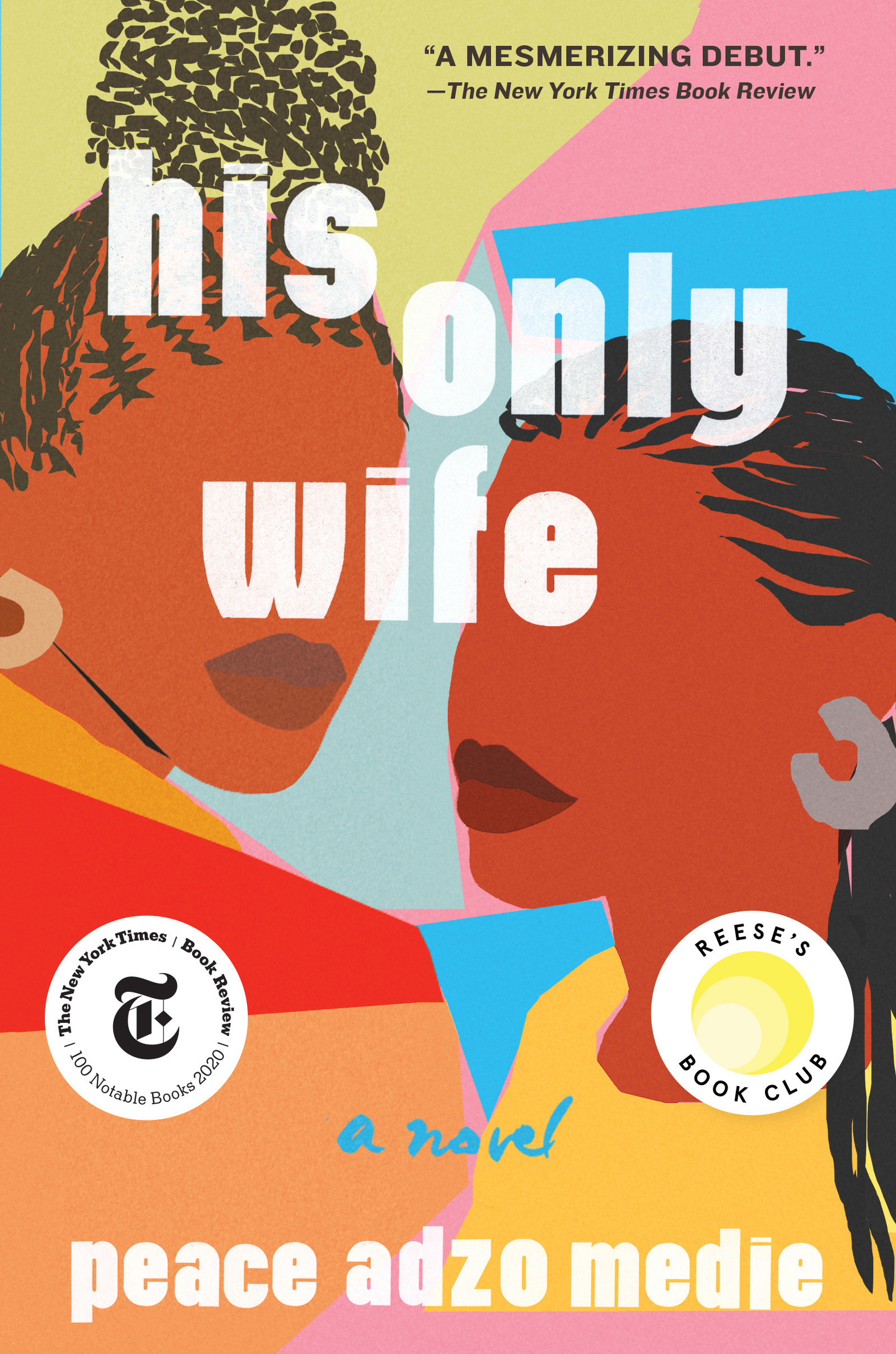 Book cover of His Only Wife by Peace Adzo Madie