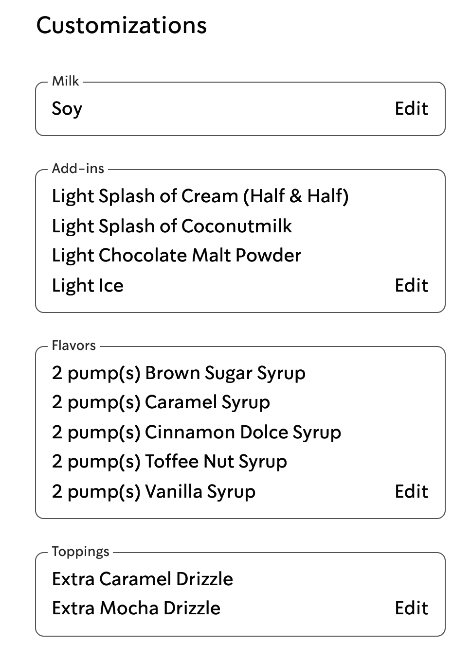A screenshot of a starbucks order form with may substitutions, like soy milk, splashes of many creams/milks, pumps of five different kinds of syrup, and extra drizzles on top