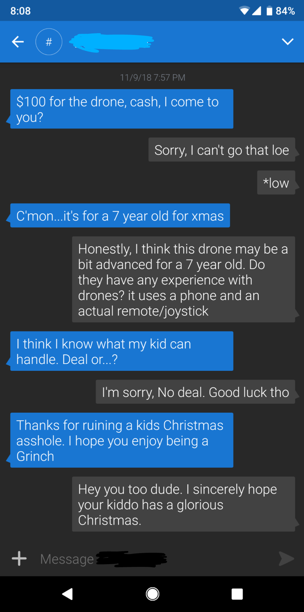 A person calls someone a Grinch and an asshole when someone won&#x27;t sell them a drone for cheap for their 7-year-old