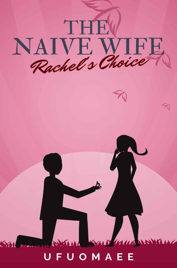 Book cover of The Naive Wife, Rachel&#x27;s Choice by Ufuomaee