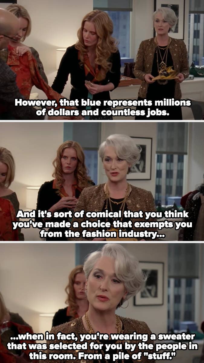 Miranda lectures Andy about how her cheap sweater was chosen for her by the powerful fashion professionals in that room