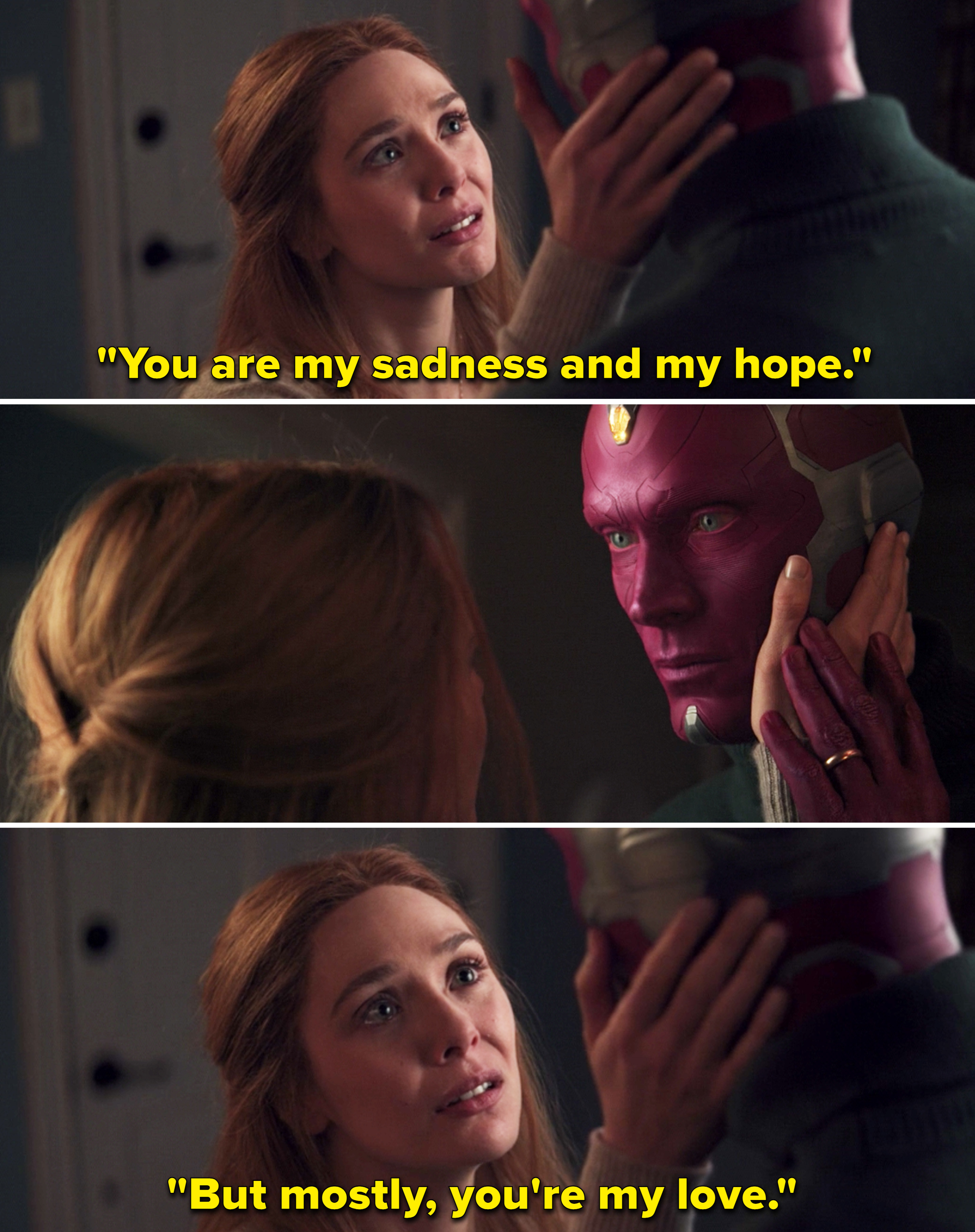 Wanda telling Vision, &quot;You are my sadness and my hope. But mostly, you&#x27;re my love&quot;