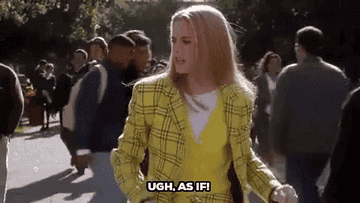 Alicia Silverstone in a yellow plaid set at high school saying, &quot;As if&quot;