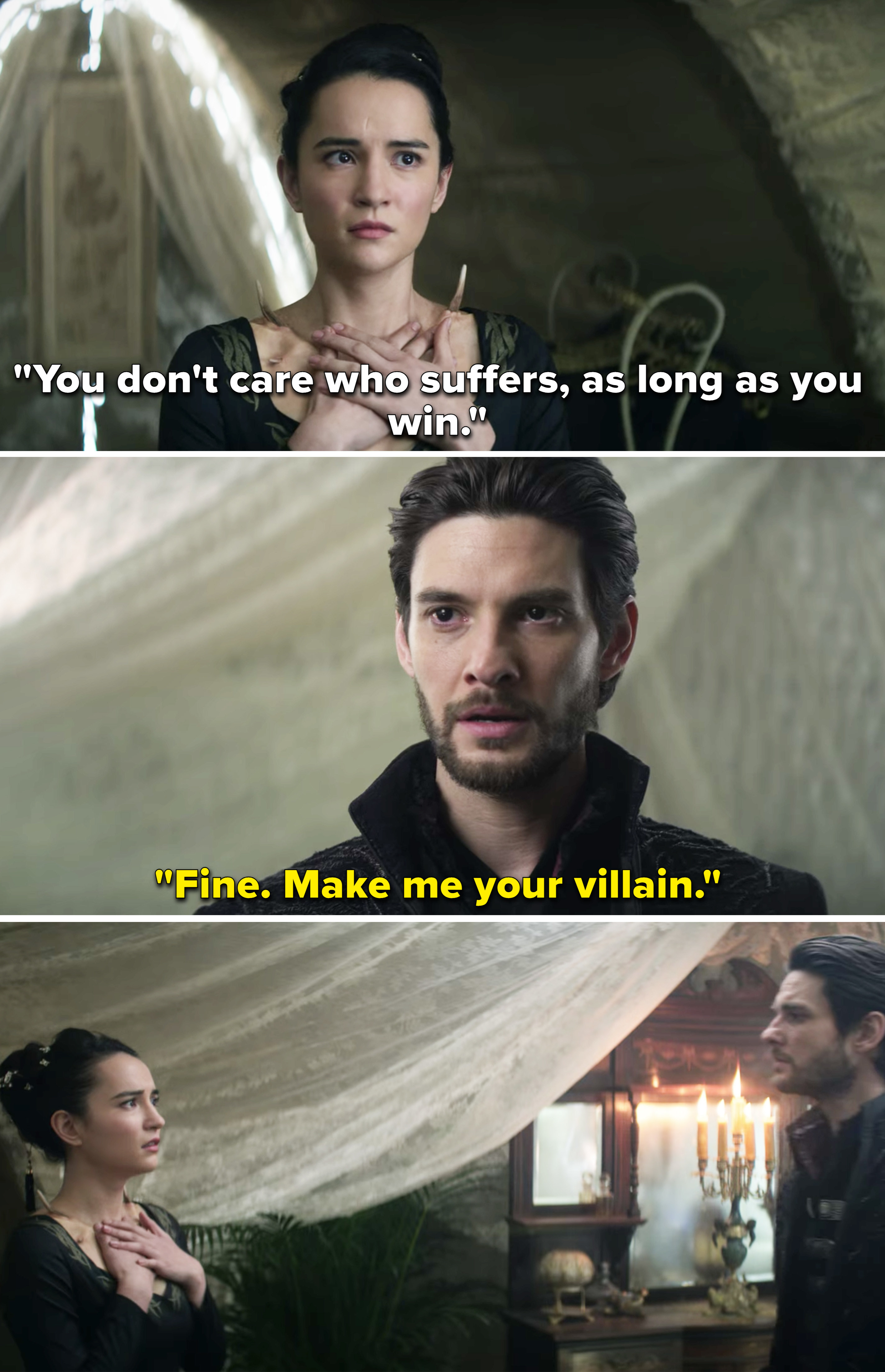 The Darkling telling Alina, &quot;Fine. Make me your villain&quot;