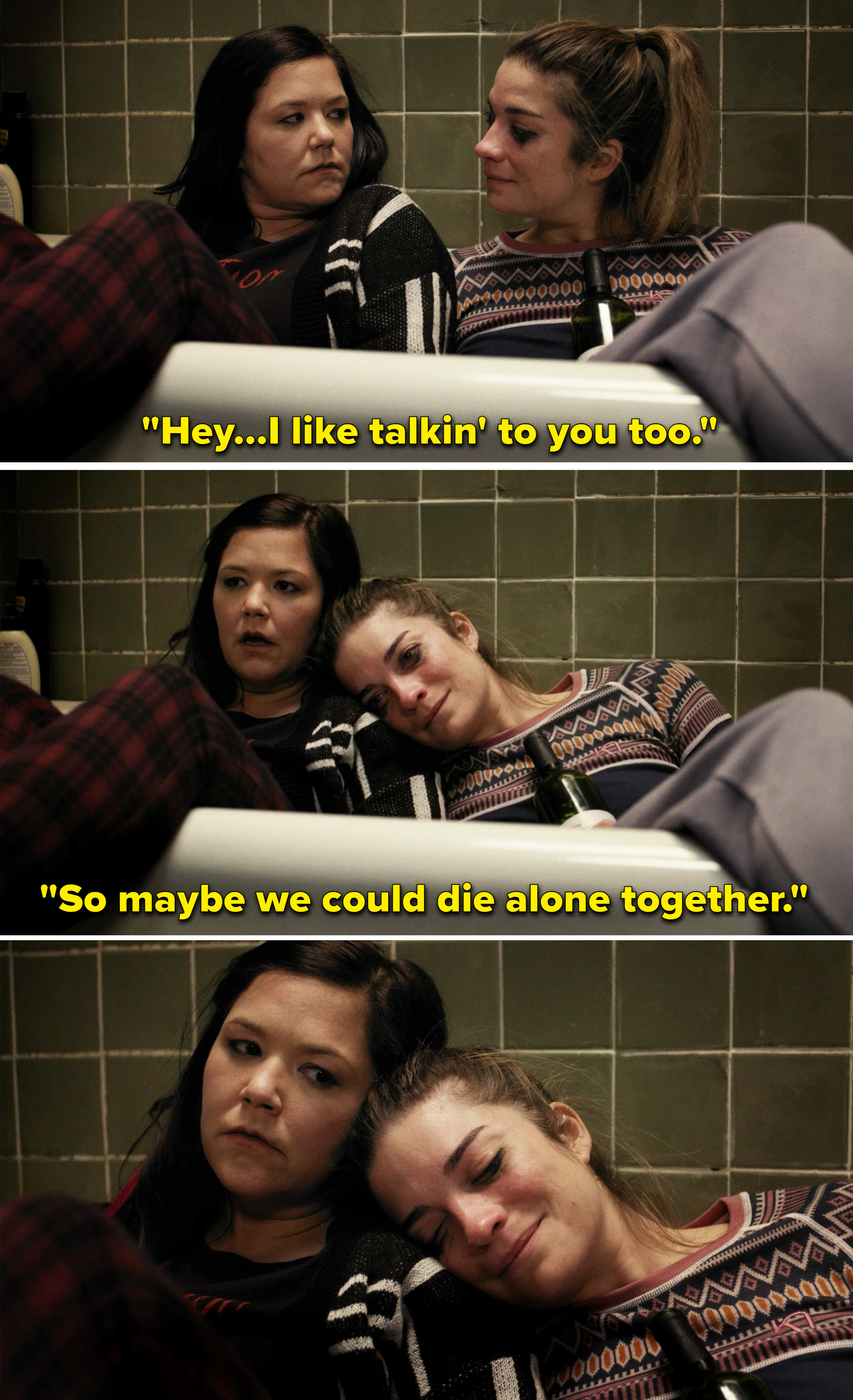Allison telling Patty, &quot;I like talking to you too. So maybe we could die alone together&quot;