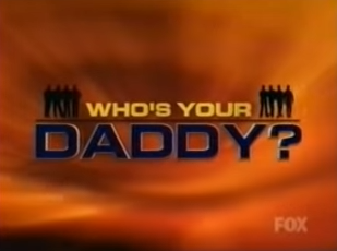 Title screen for Who&#x27;s Your Daddy