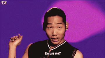rupaul&#x27;s drag race contestant saying &quot;excuse me?&quot;