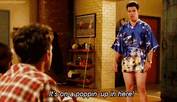 Schmidt from New Girl in a kimono, saying It&#x27;s on a poppin&#x27; up in here