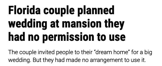 A headline that says Florida couple planned wedding at mansion they had no permission to use