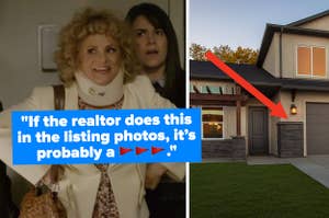 "If the realtor does this in the listing photos, it's probably a red flag." with arrow pointing to the front of a home in a picturesque listing