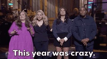 Aidy Bryant, Kate Mckinnon, Cecily Strong, and Kenan Thompson on the SNL stage saying &quot;this year was crazy&quot;
