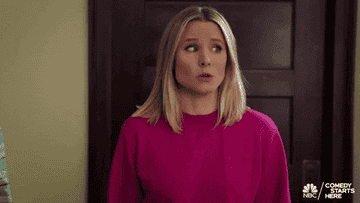 Kristen Bell in The Good Place saying &quot;where the fork are we?&quot;