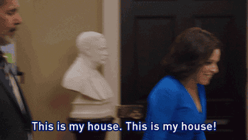 Julia Louis-Dreyfus saying &quot;This is my house!&quot; on &quot;Veep&quot;