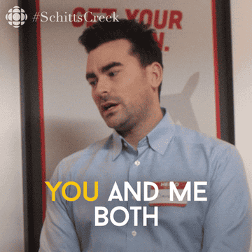 Gif of David from &#x27;Schitt&#x27;s Creek&#x27; saying, &quot;you and me both&quot;