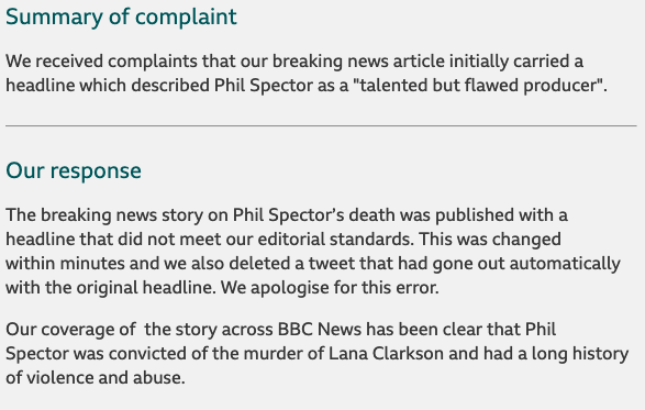A BBC headline that previously described Phil Spector in an obituary as a &quot;talented but flawed producer&quot; did not meet the news outlet&#x27;s editorial standards