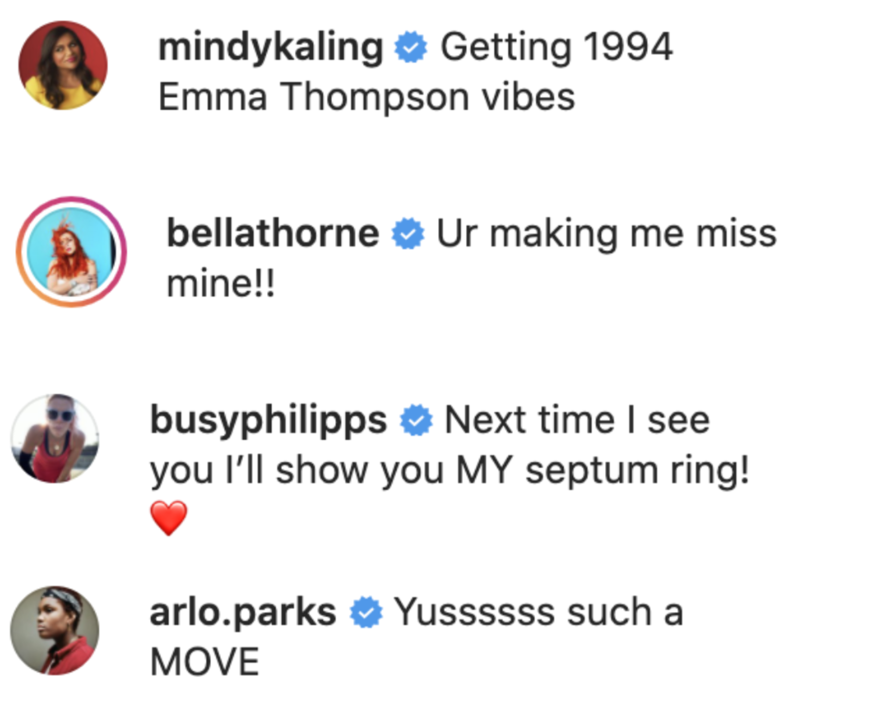 Mindy Kaling said &quot;Getting 1994 Emma Thompson vibes&quot; and Belly Thorne says Flo makes her miss her septum ring