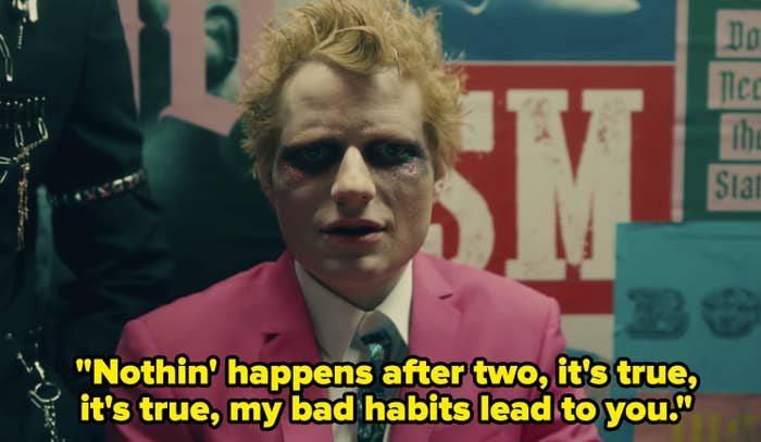 Ed Sheeran dressed as a vampire singing "Nothin' happens after two, it's true, it's true, my bad habits lead to you"