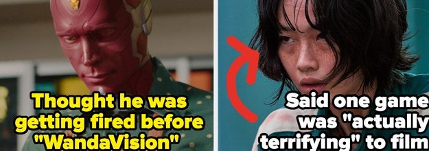 Vision, who thought he was getting fired before WandaVision, and Sae-byeok from Squid Game, whose actress said one game was actually terrifying to film