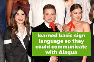 Jeremy Renner and Hailee Steinfeld learned basic sign language so they could communicate with Alaqua Cox