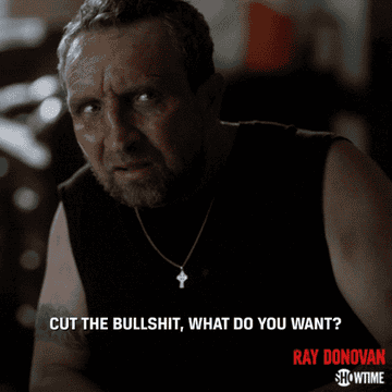 eddie marsan as terry in &quot;ray donovan&quot; says &quot;cut the bullshit, what do you want?&quot;