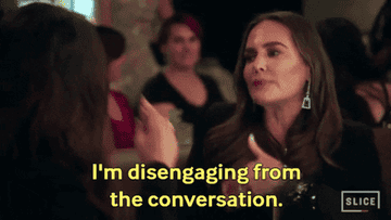 gif of woman saying &quot;i&#x27;m disengaging from the conversation&quot;