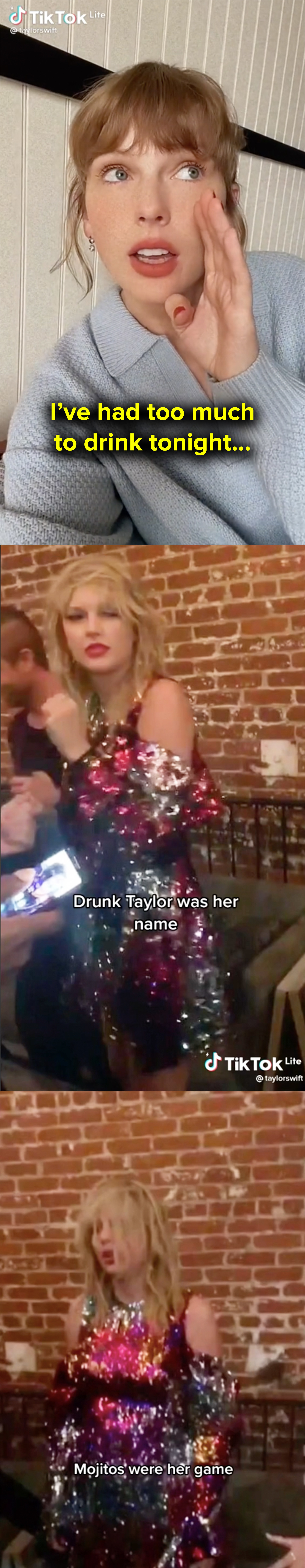 I&#x27;ve had too much to drink tonight...flashback to Drunk Taylor was her name, mojitos were her game