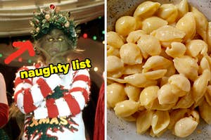 On the left, Jim Carrey as the Grinch with an arrow pointing to him and naughty list typed under his face, and on the right, some shell mac and cheese