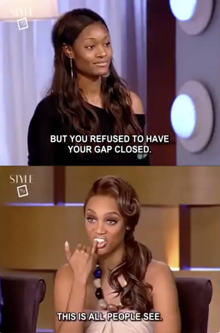 Tyra tells model Danielle, &quot;But you refused to have your gap close&quot; then points to her teeth and says, &quot;This is all people see&quot;