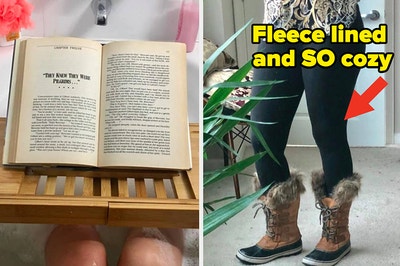 L: a reviewer photo of a bamboo bath tray with an open book propped on it, R: a reviewer wearing black leggings tucked into boots and text reading "fleece lined and SO cozy" with an arrow pointing at the leggings 