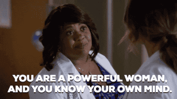 Bailey saying to Meredith that she is a powerful woman and knows her own mind