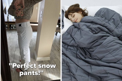 left image: reviewer wearing snow pants, right image: person using weighted blanket