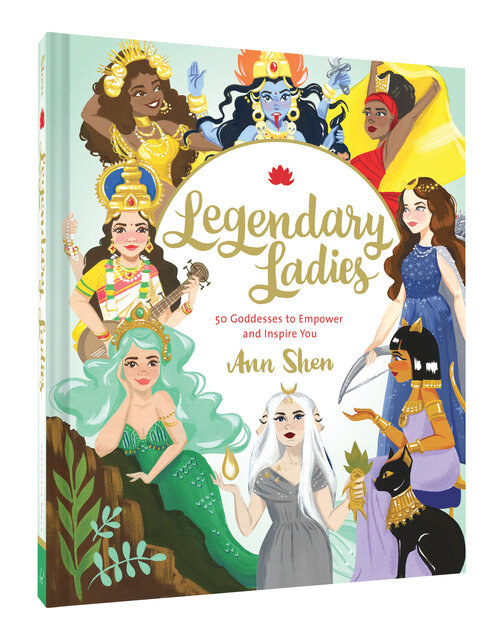 The book cover for Legendary Ladies: 50 Goddesses to Empower and Inspire You, featuring some of the goddesses