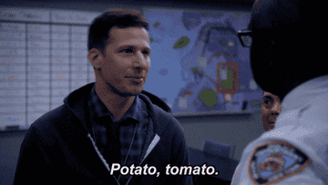 Jake says, Potato tomato