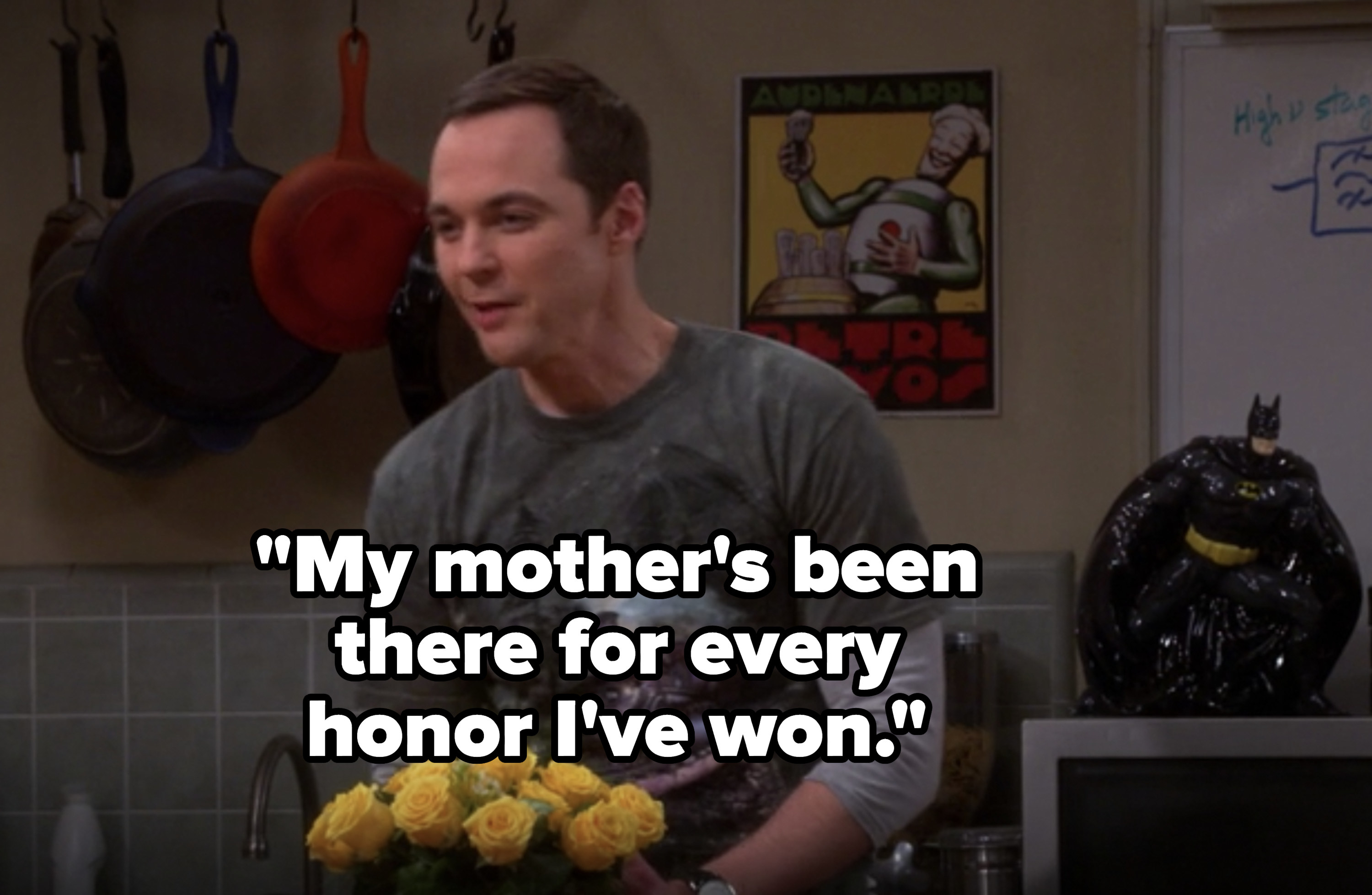 Sheldon saying &quot;my mother&#x27;s been there for every honor I&#x27;ve won&quot;