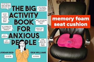 the activity book for anxious people and a memory foam seat cushion