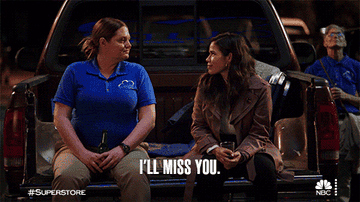 Amy from Superstore tells her coworker Dina she'll miss her