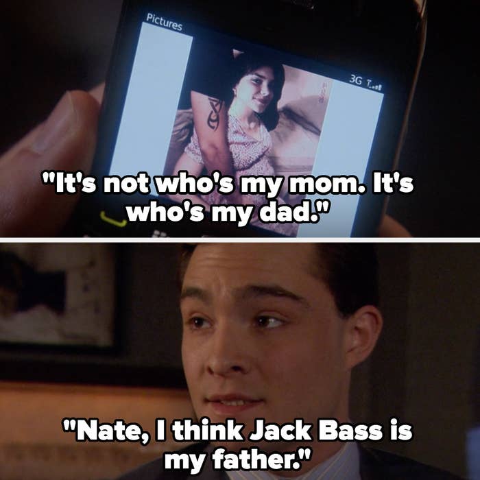 Chuck (looking at photo of his mom pregnant with him): &quot;It&#x27;s not who&#x27;s my mom. It&#x27;s who&#x27;s my dad. Nate, I think Jack Bass is my father&quot;