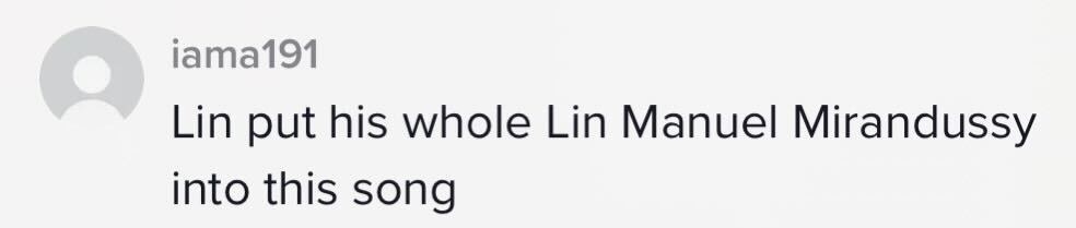 &quot;Lin put his whole Lin Manuel Mirandussy into this song&quot;